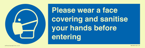 Please wear a face covering and sanitise your hands before entering